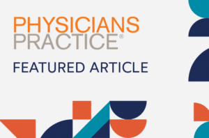 graphic says featured article and Physicians Practice logo