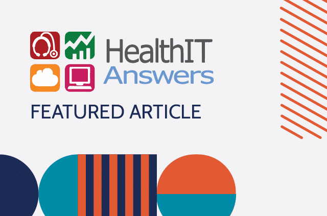 Graphic with Health IT Answers logo and text that reads "Featured Article"