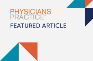 Physicians Practice logo in a graphic with the words "featured article"
