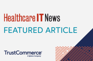 Graphic of Healthcare IT News and TrustCommerce logo for featured article