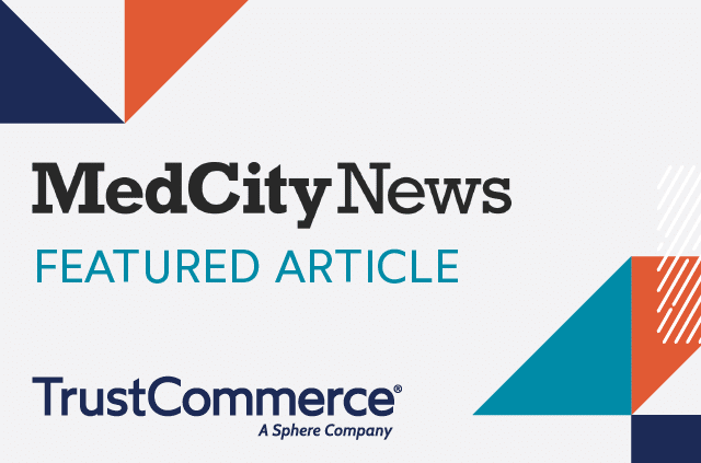 TrustCommerce logo with MedCity News logo and the words featured article