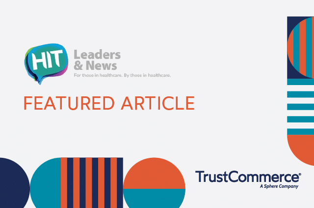 Graphic of HIT Leader & News logo and TrustCommerce logo for a featured article
