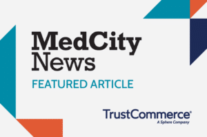 MedCity News Featured Article logo with TrustCommerce logo